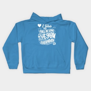 I Wish to Fall in Love with You Everyday Kids Hoodie